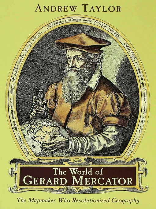 Title details for The World of Gerard Mercator by Andrew Taylor - Available